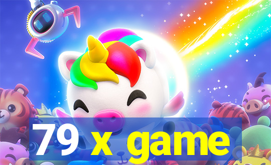 79 x game